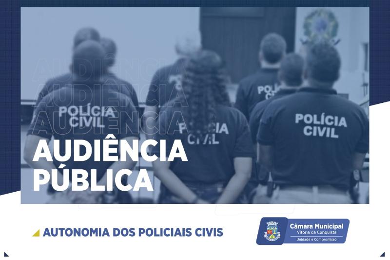 Imagem Audiência Pública debate valorização e autonomia da Polícia Civil no combate à violência