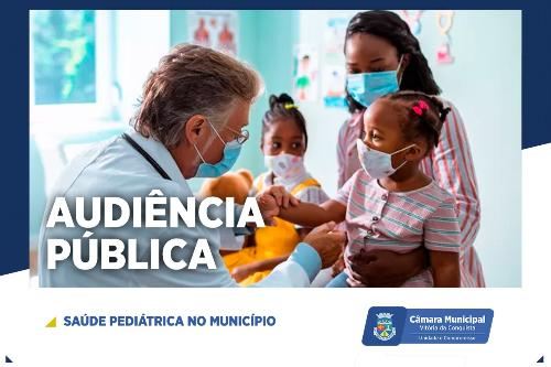 Imagem Saúde pediátrica é tema de audiência pública na Câmara Municipal