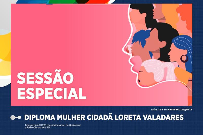 Imagem Entrega do Diploma Loreta Valadares acontece nesta Quarta-feira, 08, em Sessão Especial