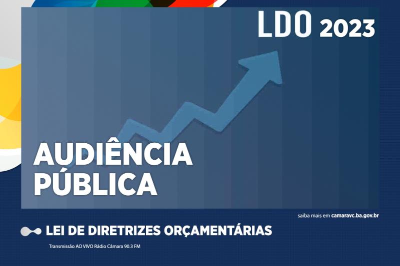 Imagem LDO: Em audiência pública, Câmara debate Lei de Diretrizes Orçamentárias