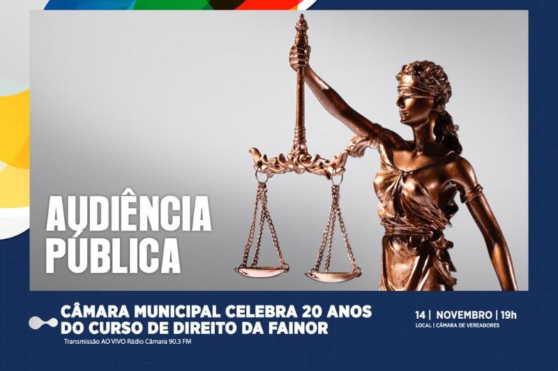 Imagem AUDIÊNCIA PÚBLICA: Câmara Municipal celebra 20 anos do curso de Direito da Fainor 