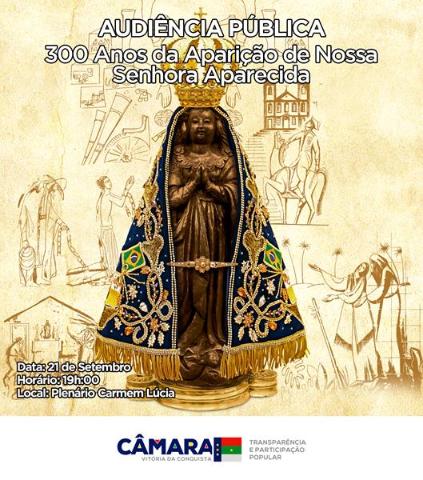 Imagem Câmara realiza audiência pública sobre 300 anos de aparição da imagem de Nossa Senhora Aparecida